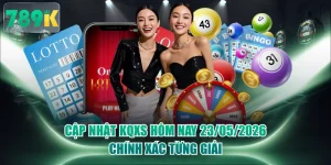 Cập Nhật KQXS Hôm Nay 23/05/2026 Chính Xác Từng Giải