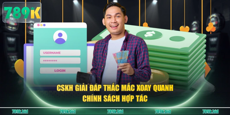 CSKH giải đáp thắc mắc xoay quanh chính sách hợp tác