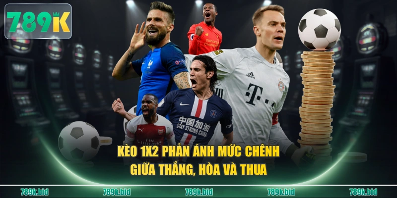 Kèo 1x2 phản ánh mức chênh giữa thắng, hòa và thua