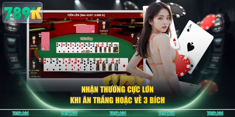 Nhận thưởng cực lớn khi ăn trắng hoặc về 3 bích